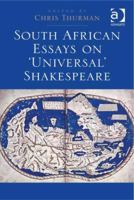 South African Essays on 'Universal' Shakespeare 1138272000 Book Cover