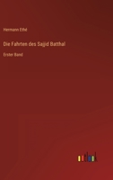 Die Fahrten des Sajjid Batthal: Erster Band 3368222384 Book Cover