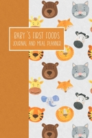 Baby's First Foods Journal and Meal Planner: Weaning Diary Keepsake - Animals Orange B092H87LHC Book Cover