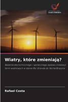 Wiatry, które zmieniaja? (Polish Edition) 6207821327 Book Cover