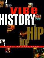 The Vibe History of Hip Hop 0609805037 Book Cover