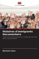 Histoires d'immigrants Documentaire (French Edition) 6208228816 Book Cover