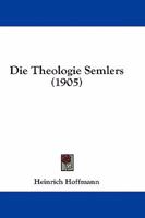 Die Theologie Semlers 1436822041 Book Cover