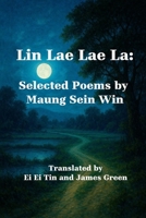 Lin Lae Lae La: Selected Poems by Maung Sein Win B0FRMNRNKK Book Cover