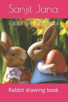 Rabbit drawing book: Rabbit drawing book B09SP44233 Book Cover