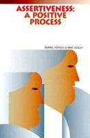 Assertiveness: A Positive Process 0136028977 Book Cover