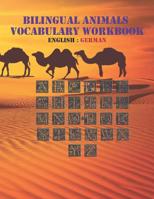 Bilingual Animals Vocabulary Book: English to German: Animals workbook, ABC Book For Children as Animal Bilingual Vocabulary, Character ... to German vocabulary easily in ABC flashcards 1079066217 Book Cover