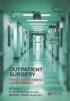 Outpatient Surgery: Clinical Decision Making and Board Review 1846195950 Book Cover