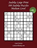 Sudoku Large Print - Medium Level - N°1: 100 Medium Sudoku Puzzles – Puzzle Big Size (8.3"x8.3") and Large Print (36 points) (Volume 1) 1974122441 Book Cover