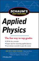 Schaum's Easy Outline of Applied Physics 0071398783 Book Cover