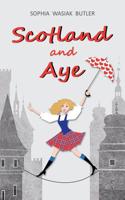 Scotland and Aye 1912562073 Book Cover