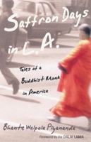 Saffron Days in L.A.: Tales of a Buddhist Monk in America 1570628130 Book Cover