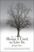 The House I Used to Live In 1524649341 Book Cover