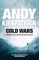 Cold Wars: Climbing the Line Between Risk and Reality 1906148252 Book Cover