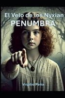 El Velo de los Nyxian: Penumbra (Spanish Edition) B0F8NR12LF Book Cover