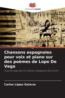 Chansons espagnoles pour voix et piano sur des poèmes de Lope De Vega 620727704X Book Cover