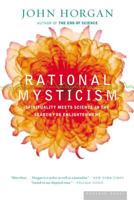 Rational Mysticism: Spirituality Meets Science in the Search for Enlightenment 061844663X Book Cover
