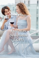 Fantasías Desveladas (LGBT) (Spanish Edition) B0CN3RYSFP Book Cover