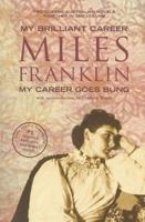 My Brilliant Career / My Career Goes Bung 0207166420 Book Cover