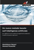 Un nuovo metodo basato sull'intelligenza artificiale (Italian Edition) 6207792378 Book Cover