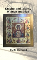 Knights and Ladies, Women and Men 1731239599 Book Cover