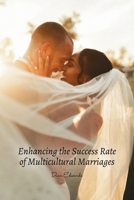 Enhancing the Success Rate of Multicultural Marriages B0F8Q8Q5WC Book Cover