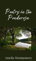 Poetry in the Ponderosa 1805672657 Book Cover
