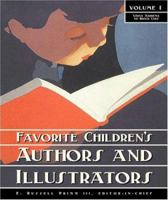 Favorite Children's Authors and Illustrators, Volume 1: Verma Aardena to Brock Cole 1591870186 Book Cover