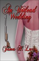 An Undead Wedding 1448983487 Book Cover