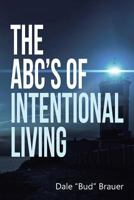 The ABC's of Intentional Living 1641408928 Book Cover