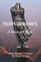 Her Hormones 1913568156 Book Cover