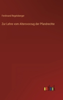 Zur Lehre vom Altersvorzug der Pfandrechte 3368218816 Book Cover