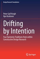 Drifting by Intention : Design Research from the Inside 3030378950 Book Cover