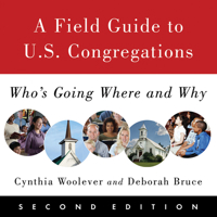 A Field Guide to U.S. Congregations: Who's Going Where and Why 066423514X Book Cover