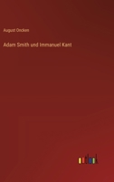 Adam Smith und Immanuel Kant 3368524763 Book Cover