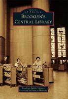 Brooklyn's Central Library 1467124443 Book Cover