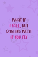 What If I Fall, But Darling What If You Fly: All Purpose 6x9 Blank Lined Notebook Journal Way Better Than A Card Trendy Unique Gift Purple Star Gymnastic 1710404035 Book Cover