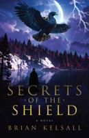 Secrets of the Shield 1967510571 Book Cover
