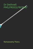 Dr Dethnell Pms, Frogs, Frcpms 1091345228 Book Cover