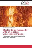 Efectos de Los Metales Cr y CD En El Ostion Crassostrea Virginica 3845484640 Book Cover
