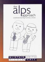 The Alps Approach: Accelerated Learning in Primary Schools (Accelerated Learning S.) 1855390566 Book Cover