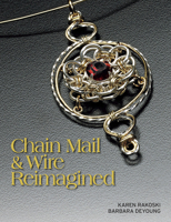 Chain Mail & Wire Reimagined 1627000453 Book Cover
