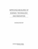 Improving Measures of Science, Technology, and Innovation: Interim Report 0309253896 Book Cover