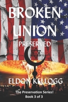 Broken Union - Preserved B08BG9QG2W Book Cover