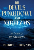 The Devil's Punch Bowl and Natchez MS: A Legacy of Shadows 1456658867 Book Cover
