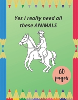 Yes I really need all these ANIMALS: Over 100 popular high frequency drawings for kids to learn drawing and coloring. Ages 3+,Fun with Animals! B08YHYPJHQ Book Cover
