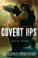 The Mammoth Book of Covert Ops: True Stories of Covert Military Operations, from the Bay of Pigs to the Death of Osama bin Laden (Mammoth Books) 178033785X Book Cover