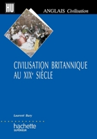 Civilisation britannique au XIXe siècle 2011454166 Book Cover