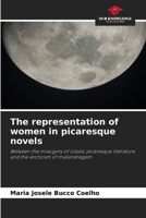The representation of women in picaresque novels 6209022774 Book Cover