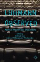 Luhmann Observed: Radical Theoretical Encounters 1349436984 Book Cover